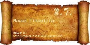 Mausz Titanilla névjegykártya